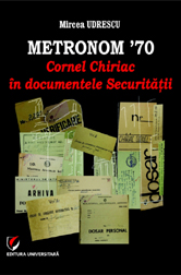 Netronom 70 - Cornel Chiriac in dosarele securitatii - coperta